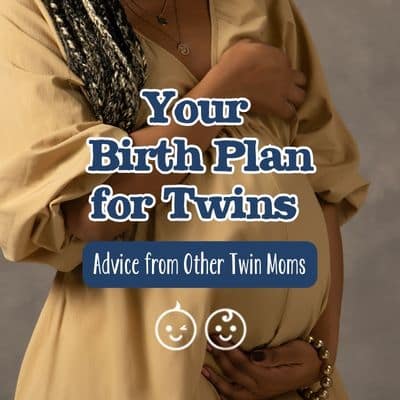 Your Birth Plan for Twins
