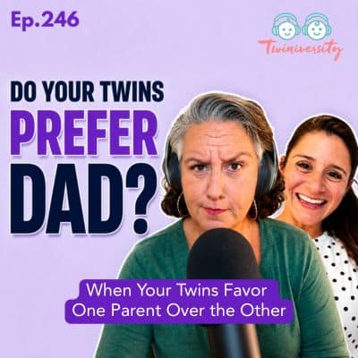 Dealing with Parent Preference: When Your Twins Favor One Parent Over the Other