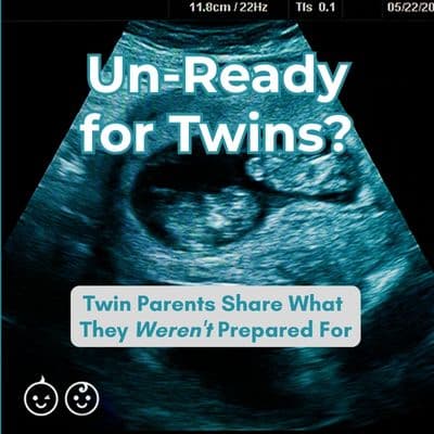 Un-ready for twins? Twin Parents Share What They Weren't Prepared For