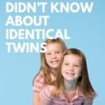 5 Things You Didn’t Know About Identical Twins