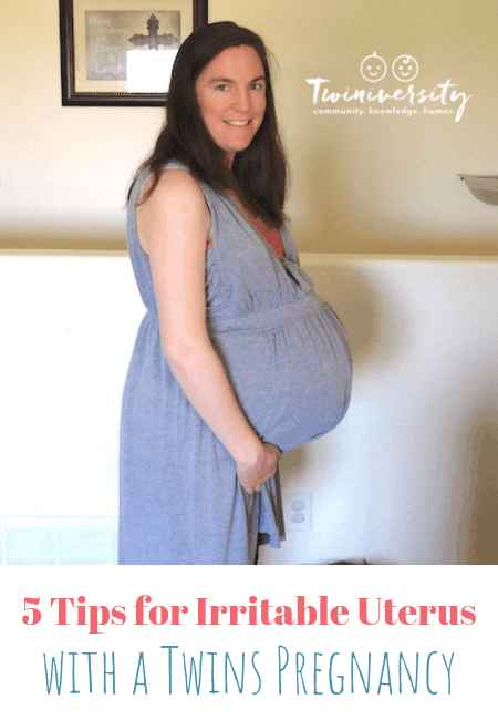 5 Tips to Manage an Irritable Uterus with a Twins Pregnancy