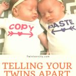 How Do I Tell My Twins Apart?