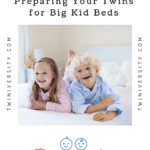 Preparing Your Twins for Big Kid Beds