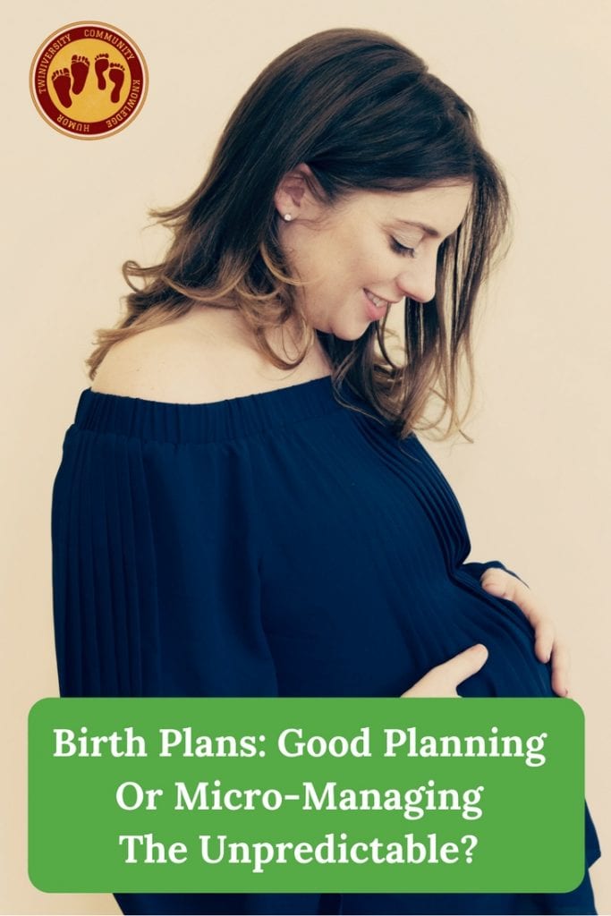 Birth Plans: Good Planning or Micro-Managing the Unpredictable?