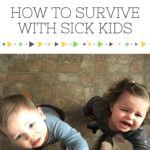 Cold and Flu Season: How to Survive with Sick Kids