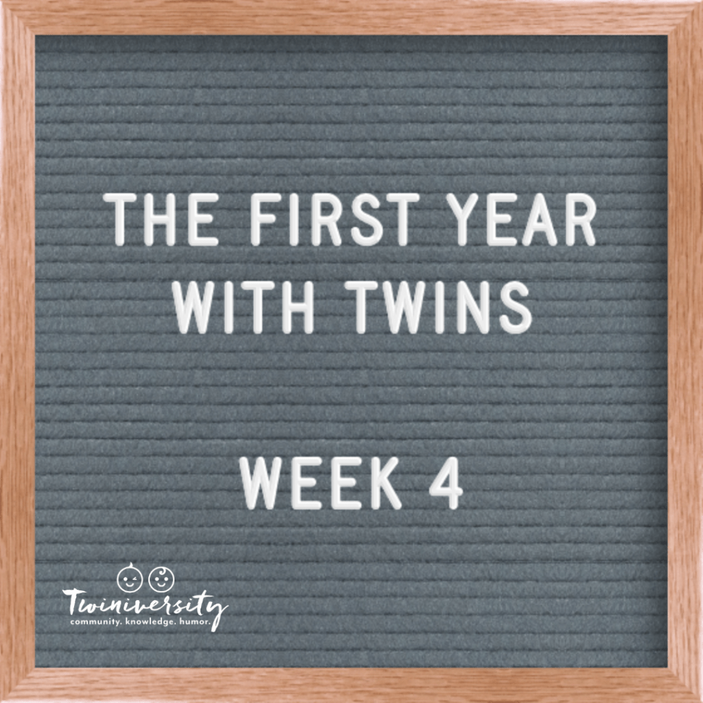 First Year with Twins Week 4