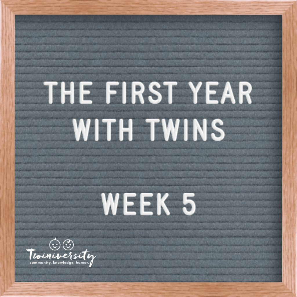 First Year with Twins Week 5