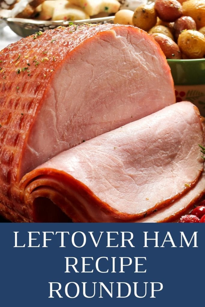 LEFTOVER HAM Recipes ROUNDUP