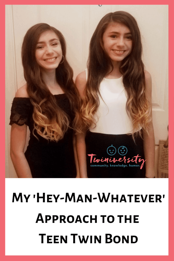 My 'Hey-Man-Whatever' Approach to the Teen Twin Bond