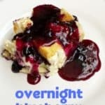 Overnight Blueberry French Toast Bake