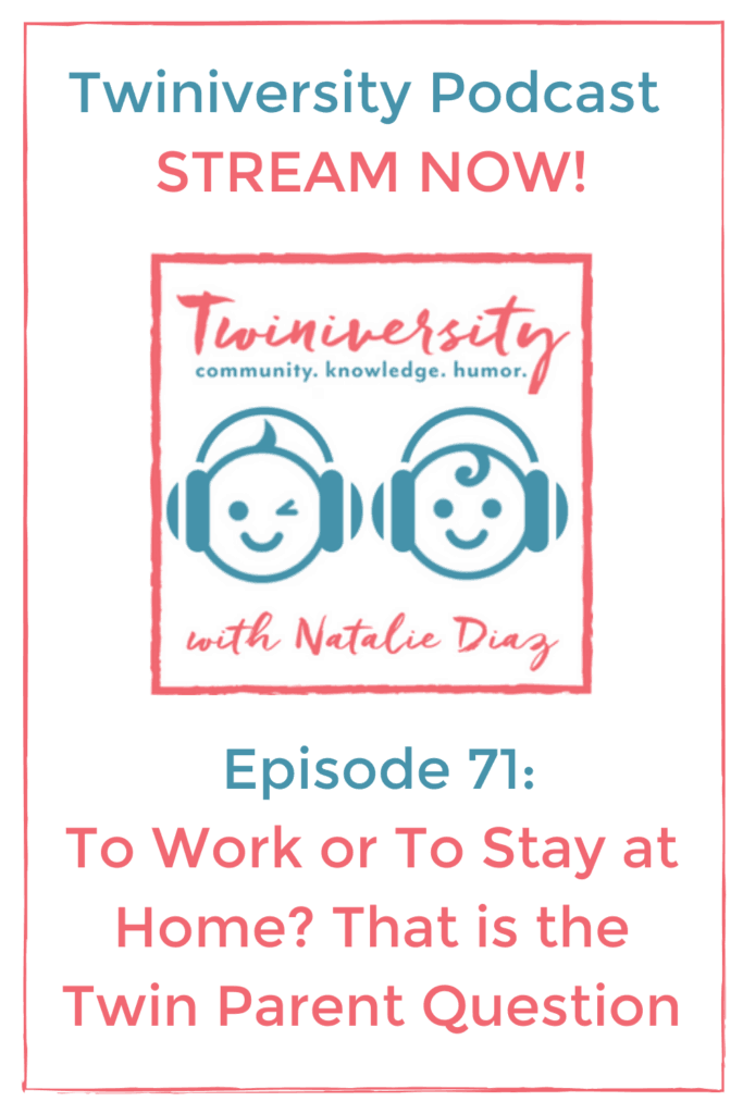 to work or to stay at home Twiniversity podcast