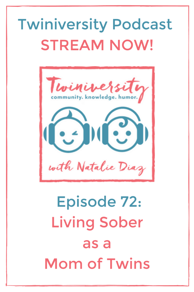living sober as a mom of twins Twiniversity podcast