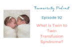 twin to twin transfusion syndrome