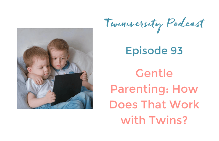 Gentle Parenting: How Does That Work with Twins?