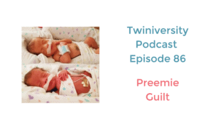 Preemie Guilt podcast