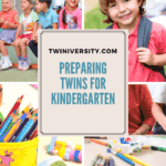Preparing Twins for Kindergarten: Easing the Transition