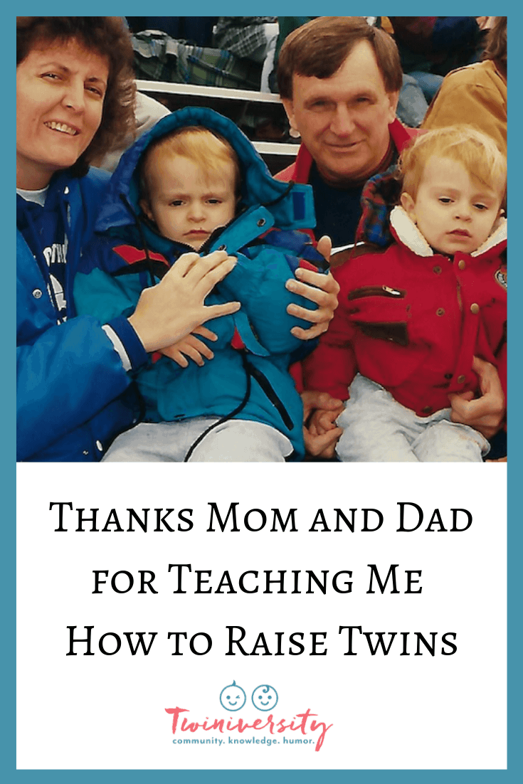 Thanks Mom and Dad for Teaching Me How to Raise Twins