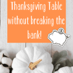 Thanksgiving table must haves