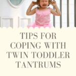 4 Tips for Coping With Twin Toddler Tantrums