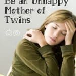 Top 10 Ways to Be an Unhappy Mother of Twins