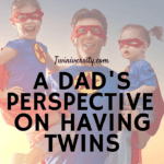 A Dad&#8217;s Perspective on Having Twins