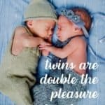 Twins Are Double the Pleasure