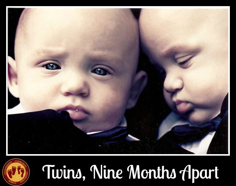 Twins, Nine Months Apart