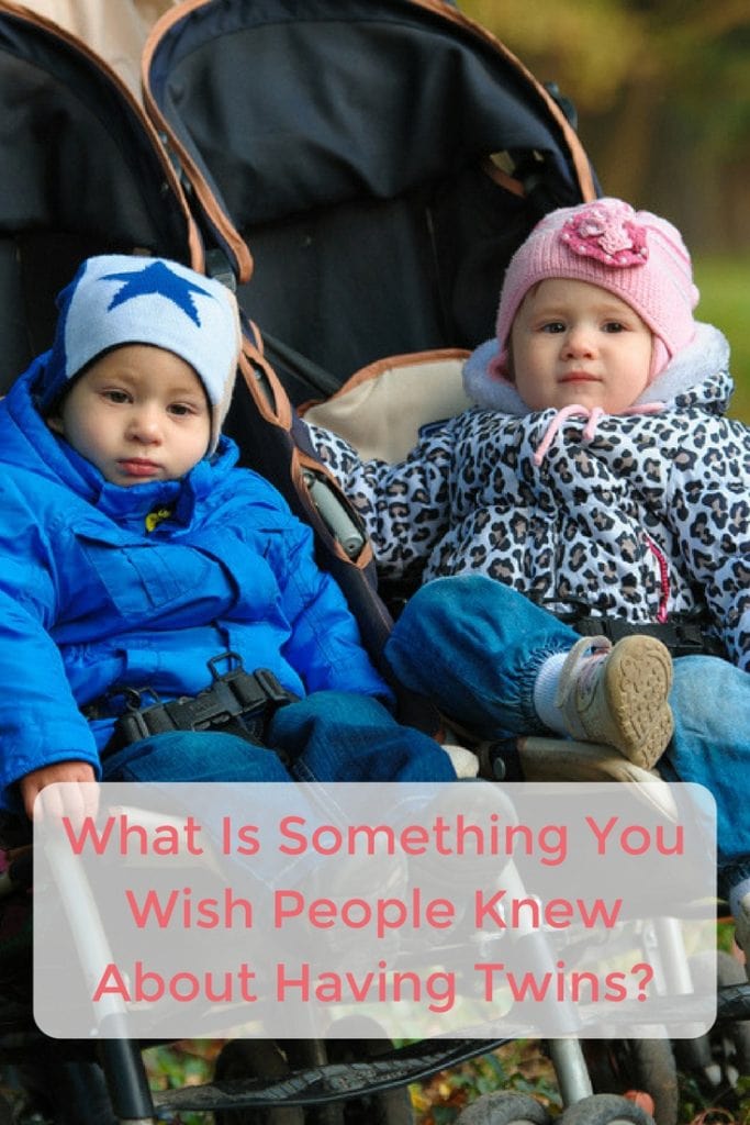 What is something you wish people knew about having twins