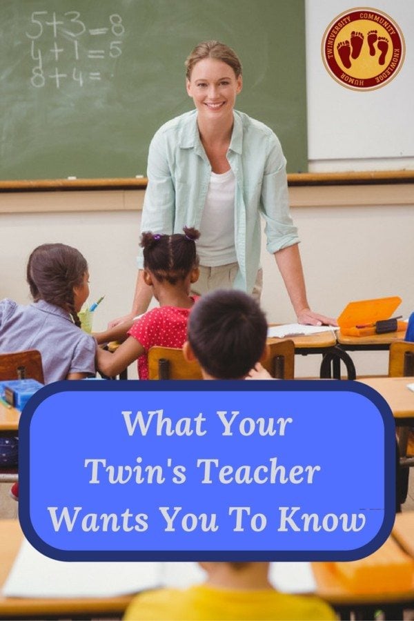 What YourTwin's Teacher WantsYou To Know