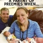 You Know You're a Parent of Preemies When