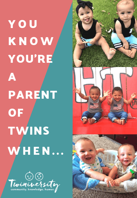 You Know You're a Parent of Twins When