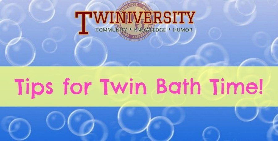 Twiniversity Tips: Splish Splash &#8211; Giving your twinnies a bath!