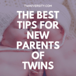 The Best Tips For New Parents Of Twins